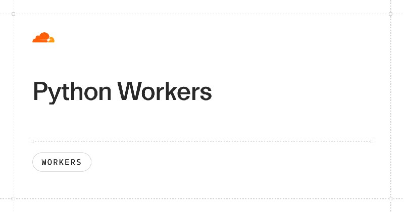 Write Cloudflare Workers in Python · Cloudflare Workers docs