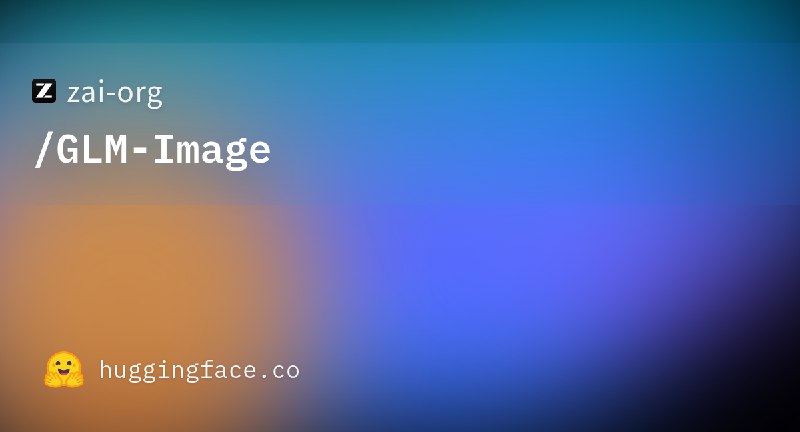 zai-org/GLM-Image · Hugging Face