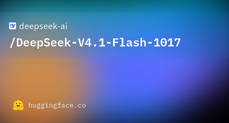 deepseek-ai/DeepSeek-V4.1-Flash-1017 · Hugging Face