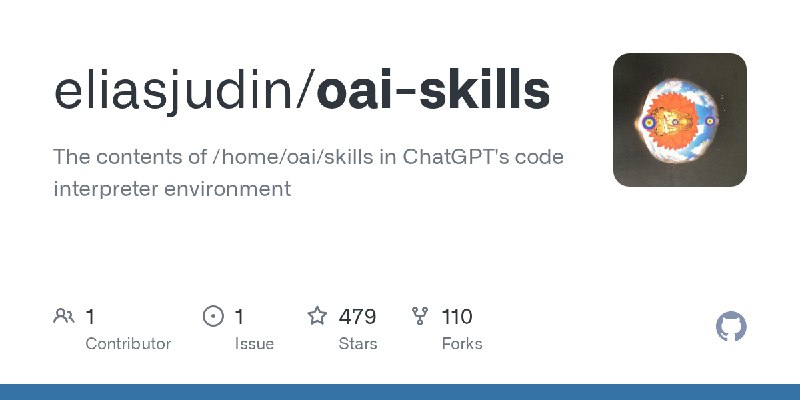 GitHub - eliasjudin/oai-skills: The contents of /home/oai/skills in ChatGPT's code interpreter environment