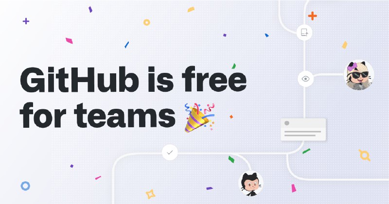 GitHub is now free for teams