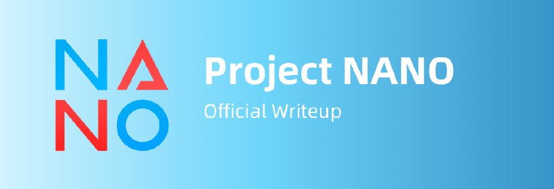 Project NANO: Official Writeup